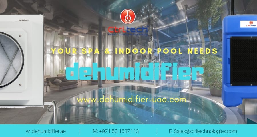 Dehumidifier needed for SPA and indoor swimming pools